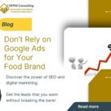 SFPM Consulting present Don't Rely on Google Ads for Your Food Brand