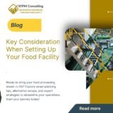 SFPM Consulting Present Key Consideration When Setting Up Your Food Facility Blog