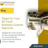 SFPM Consulting present Steps for Your BC Food Business License Approval blog