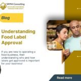 SFPM Consulting present Understanding Food Label Approval blog