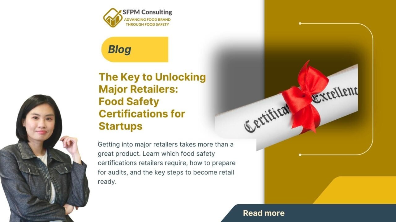 Want to get your food products into major retail stores? Learn the food safety certifications retailers require, including HACCP, SQF, BRCGS, FSSC 22000, and GMP.